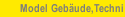 Model Geb&auml;ude,Techni